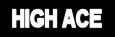 HIGH ACE